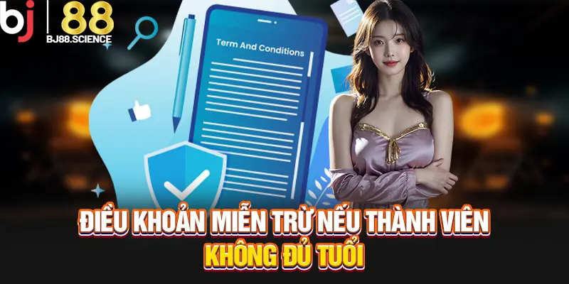 Điều khoản miễn trừ đối với các thành viên không đủ tuổi