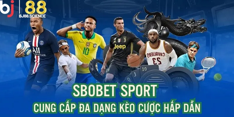 Hình thức kèo cược phong phú cho người chơi chọn lựa