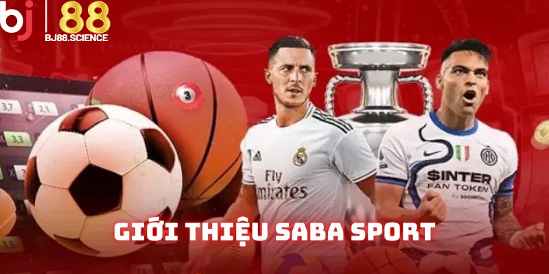 Tổng quan về sảnh cược Saba Sport
